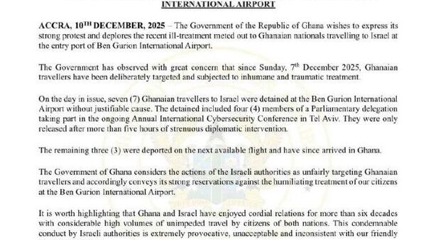 ጋና ተጓዦቿ በቤን ጉሪዮን አውሮፕላን ማረፊያ ለደረሰባቸው ኢ-ሰብዓዊ እና አሰቃቂ ድርጊት እስራኤልን አወገዘች - Sputnik አፍሪካ